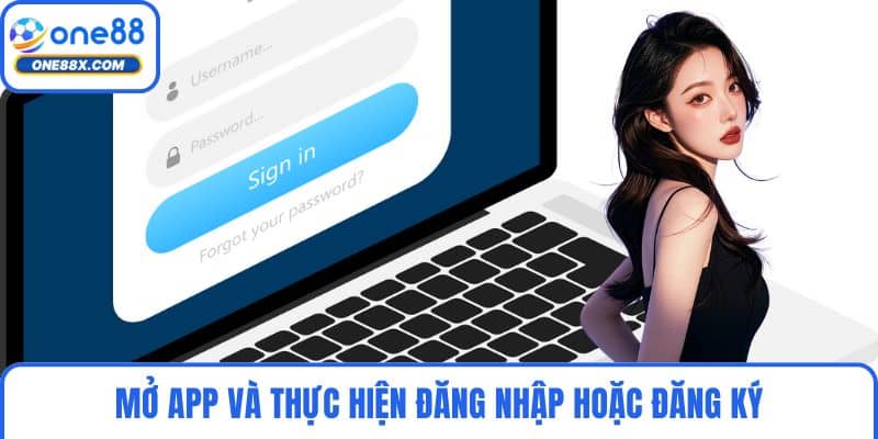 Mở app và thực hiện đăng nhâp hoặc đăng ký